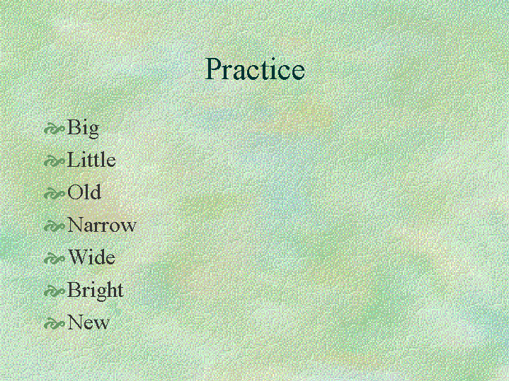 Practice